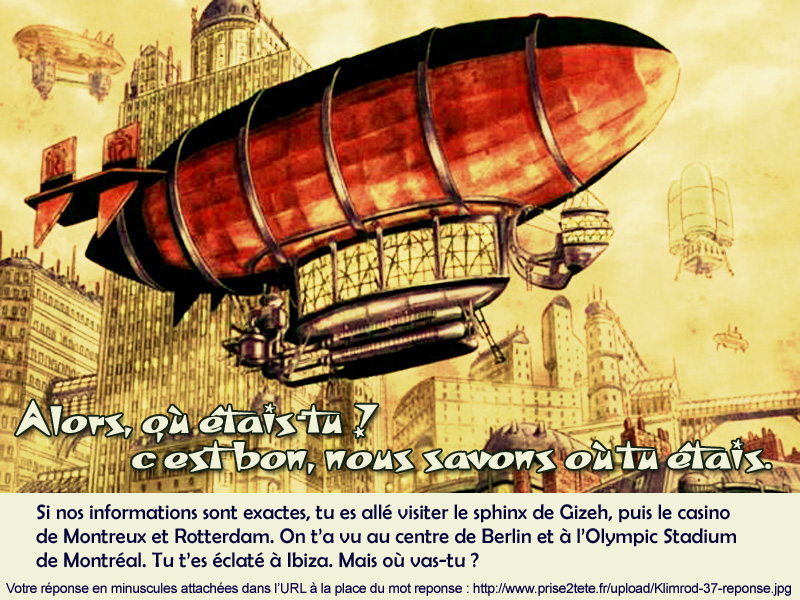http://www.prise2tete.fr/upload/Klimrod-37-zeppelin.jpg